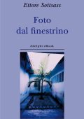 Ettore Sottsass - Foto dal finestrino (2022)