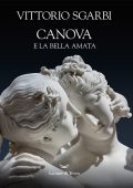 Vittorio Sgarbi - Canova e la bella amata (2022)