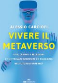 Alessio Carciofi - Vivere il metaverso (2022)