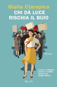 Giulia Ciarapica – Chi dà luce rischia il buio (2022)