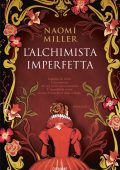 Naomi Miller - L'alchimista imperfetta (2022)
