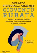 Gustavo Pietropolli Charmet - Gioventù rubata (2022)