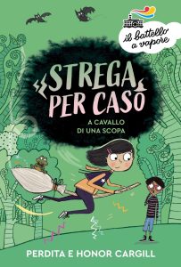Perdita Cargill, Honor Cargill – Strega per caso. A cavallo di una scopa (2022)