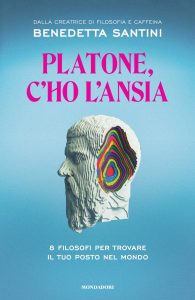 Benedetta Santini – Platone, c’ho l’ansia (2022)
