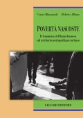 Cesare Bianciardi, Roberto Albano - Povertà nascoste (2022)