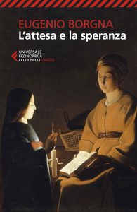 Eugenio Borgna – L’attesa e la speranza (2018)