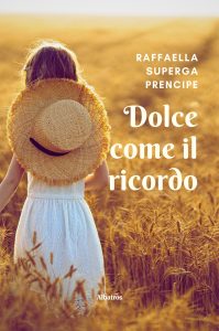 Raffaella Superga Prencipe – Dolce come il ricordo (2022)