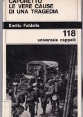 Emiliano Faldella - Caporetto. Le Vere Cause di Una Tragedia (1967)