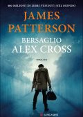 James Patterson - Bersaglio Alex Cross (2022)