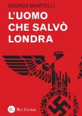George Martelli - L'uomo che salvò Londra (2022)