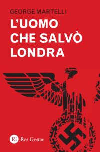 George Martelli – L’uomo che salvò Londra (2022)