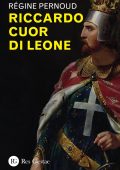 Régine Pernoud - Riccardo Cuor di Leone (2022)