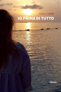 Isabelle Rose – Io prima di tutto (2022)