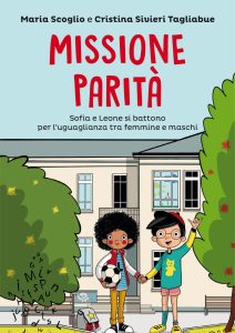 Maria Scoglio, Cristina Sivieri Tagliabue – Missione parità (2022)