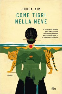 Juhea Kim – Come tigri nella neve (2022)
