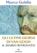 Marco Goldin - Gli ultimi giorni di Van Gogh (2022)