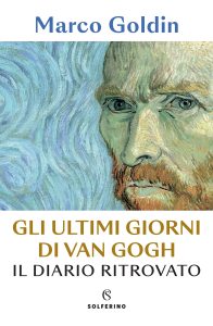 Marco Goldin – Gli ultimi giorni di Van Gogh (2022)