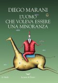 Diego Marani - L'uomo che voleva essere una minoranza (2022)