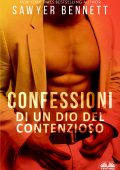 Sawyer Bennett - Confessioni di un dio del contenzioso (2022)