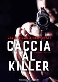 Velia Rizzoli Benfenati - Caccia al killer (Intelligence stories vol.1) (2022)