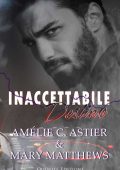 Amelie C. Astier, Mary Matthews - Inaccettabile Destino (2020)