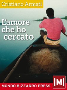 Cristiano Armati – L’amore che ho cercato (2015)