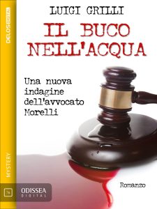 Luigi Grilli – Il buco nell’acqua (2017)