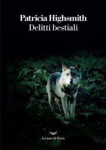 Patricia Highsmith – Delitti bestiali (2022)