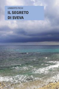 Umberto Pichi – Il segreto di Sveva (2022)