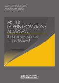 Massimo Bornengo, Antonio M. Orazi - Art.18: la reintegrazione al lavoro (2021)