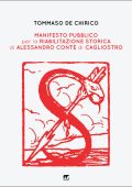 Tommaso De Chirico - Manifesto pubblico per la riabilitazione storica di Alessandro conte di Cagliostro (2022)
