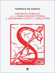 Tommaso De Chirico – Manifesto pubblico per la riabilitazione storica di Alessandro conte di Cagliostro (2022)