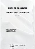 Andrea Tarabbia - Il Continente bianco (2022)