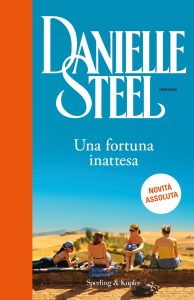 Danielle Steel – Una fortuna inattesa (2022)