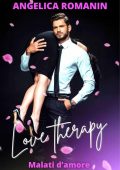 Angelica Romanin - Love therapy. Malati d’amore (2022)