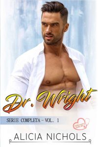Alicia Nichols – Dr. Wright. Serie completa vol. 1 (2022)