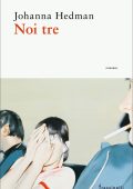 Johanna Hedman - Noi tre (2022)
