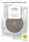 Antonio Giustozzi - Il laboratorio senza fine (2022)