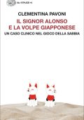 Clementina Pavoni - Il signor Alonso e la volpe giapponese (2022)