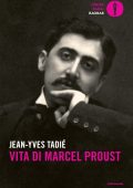 Jean-yves Tadié - Vita di Marcel Proust (2022)