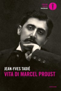 Jean-yves Tadié – Vita di Marcel Proust (2022)