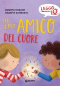 Roberto Morgese, Giuditta Gaviraghi - Leggo io. Per il mio amico del cuore (2022)