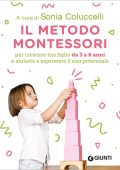 Sonia Coluccelli (a cura di) - Il Metodo Montessori da 3 a 6 anni (2022)