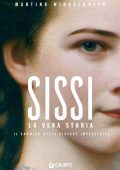 Martina Winkelhofer - Sissi. La vera storia (2022)
