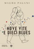 Mauro Pagani - Nove vite e dieci blues (2022)