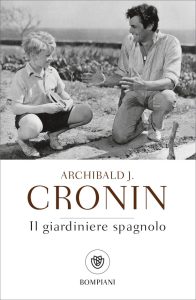 Archibald J. Cronin – Il giardiniere spagnolo (2022)