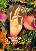 Maryse Condé - Il Vangelo del Nuovo Mondo (2022)