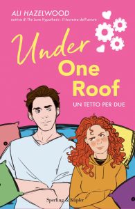 Ali Hazelwood – Under one roof. Un tetto per due (2022)