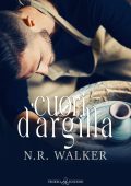 N.R. Walker - Cuori d’argilla (2022)