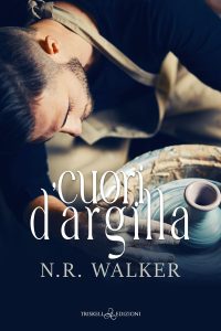 N.R. Walker – Cuori d’argilla (2022)